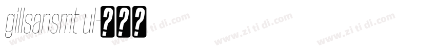 gillsansmt ul字体转换
